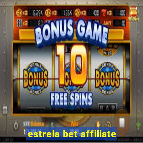 estrela bet affiliate